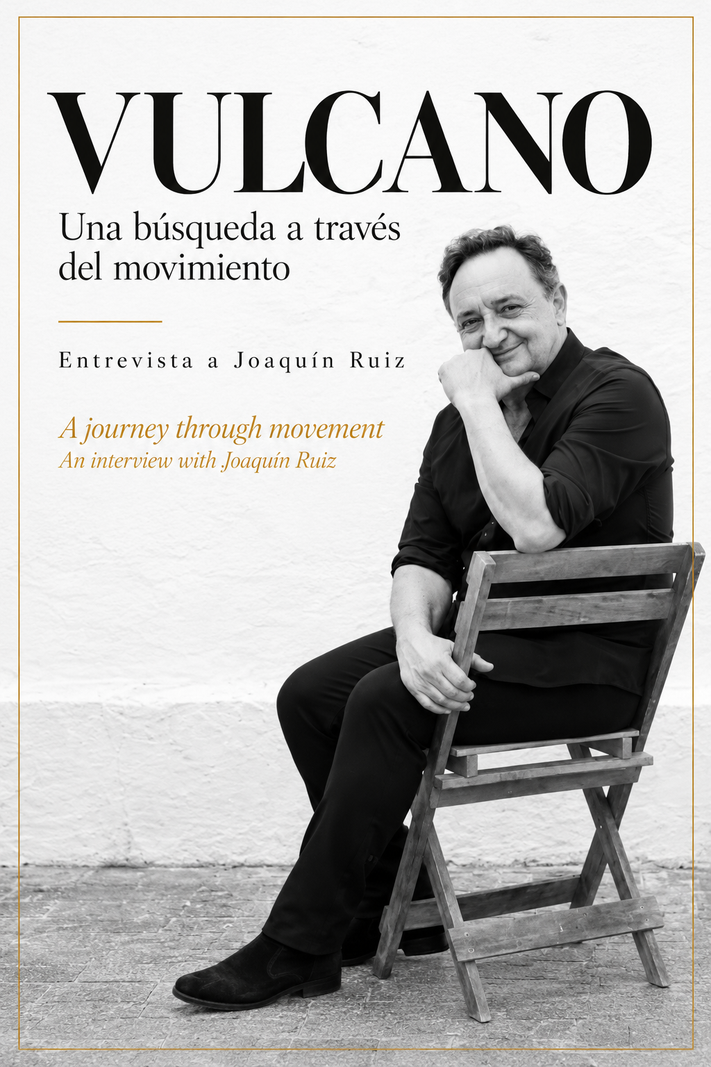 entrevista a Joaquin Ruiz sobre como desarrollo su metodo Vulcano
